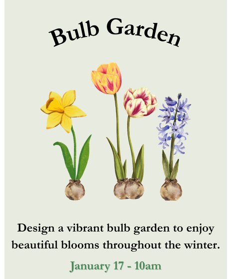 Bulb Garden Design Class - January 17